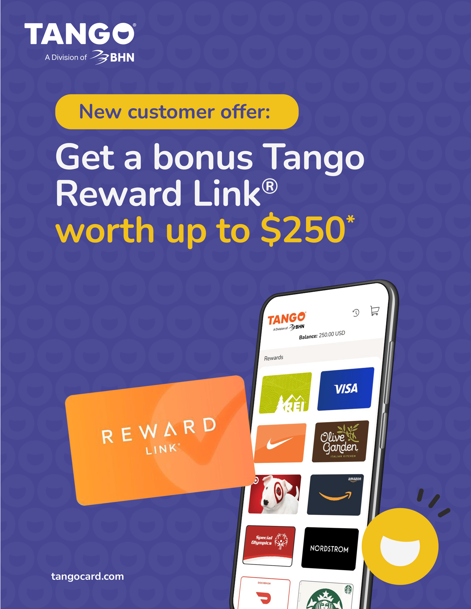 New customer offer: Get a bonus Tango Reward Link® worth up to $250*